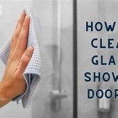 How To Clean Shower Glass Door Uk